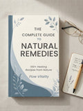 * Main Title: The Complete Guide to Natural Remedies  Subtitle: 100+ Healing Recipes from Nature for Everyday Ailments, Immunity, and Holistic Wellness